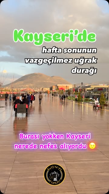 Burası yokken Kayseri nerde nefes alıyordu 😊 #kayseri #mill