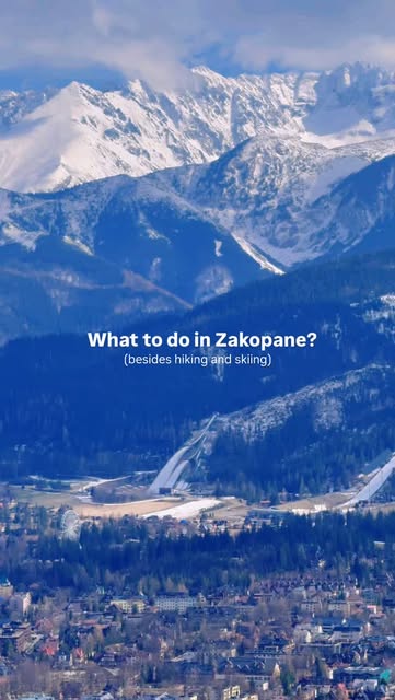 What to do in Zakopane besides mountain hiking and skiing?