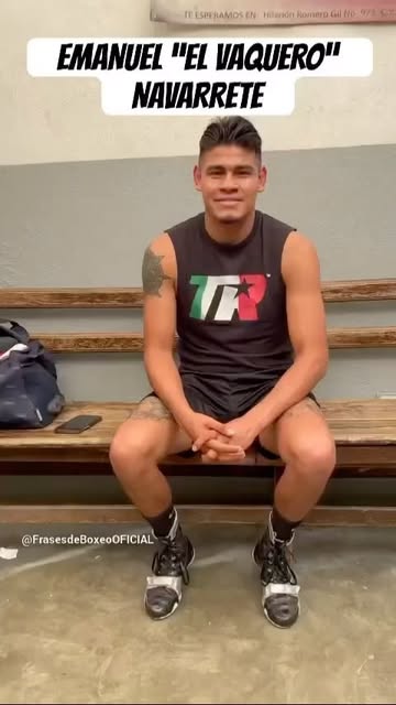 EMANUEL ”EL VAQUERO” NAVARRETE saluda a Frases de Boxeo 🥊