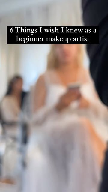 6 Things I wish I knew as a beginner makeup artist.
1. You
