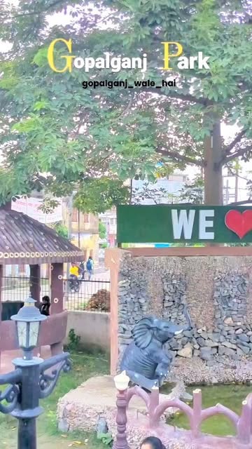 Gopalganj Park ❤️❤️ #gopalganj #love #beautiful #apnashahar