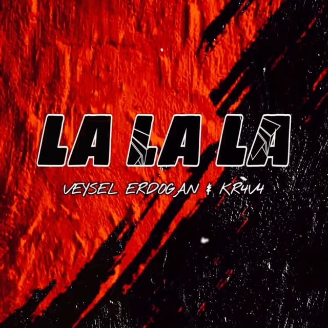 La La La - Veysel Erdogan & Kr4v4
✨ Out Now! Listen to our n