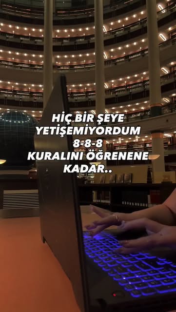 8-8-8 kuralı, zamanı dengeli ve sağlıklı kullanmayı amaçlaya