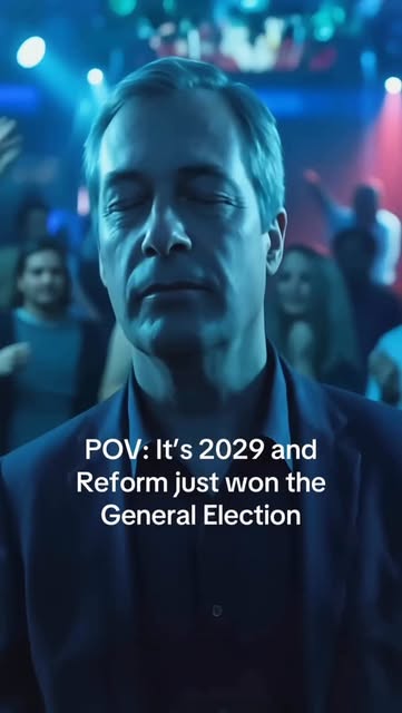 POV: It’s 2029 and Reform UK just won the General Election.