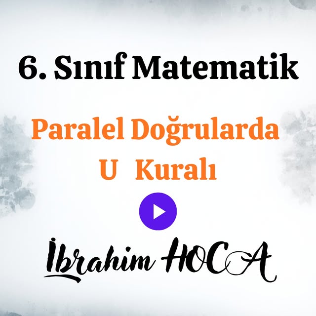 6. sınıf matematik dersi Paraleldoğrularda U Kuralı soru ve