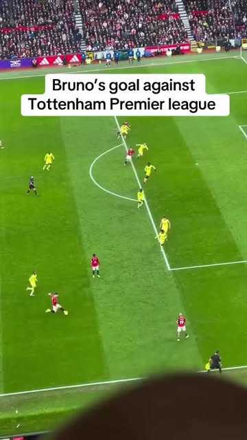 Bruno Fernandez goal against Tottenham Hotspur premier.
#m