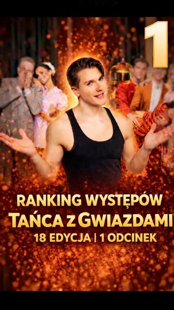 Ranking występów 1 odcinka 18 edycji @tanieczgwiazdami okiem