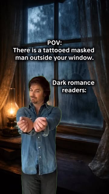 POV:
There is a tattooed masked
man outside your window 🥵�